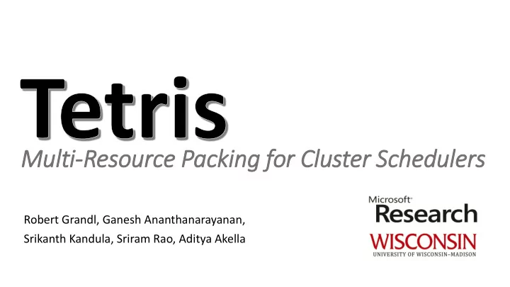 mult lti resource packin ing for clu luster schedule lers