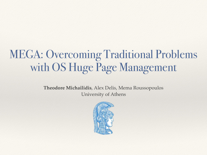 mega overcoming traditional problems with os huge page