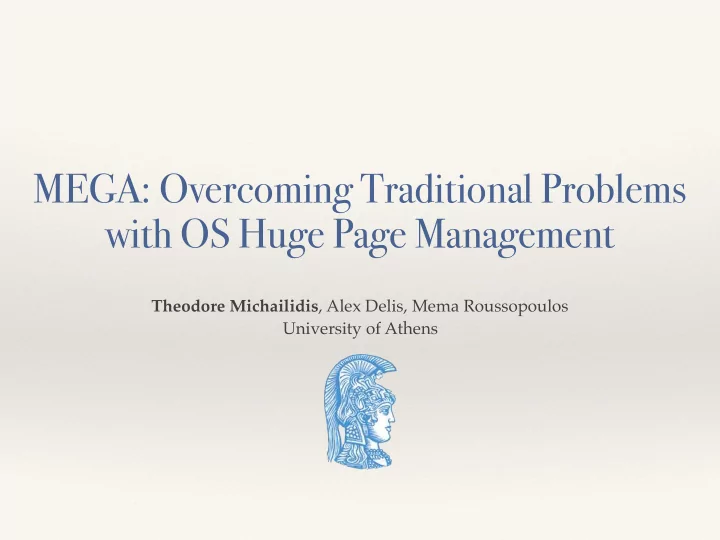 mega overcoming traditional problems with os huge page