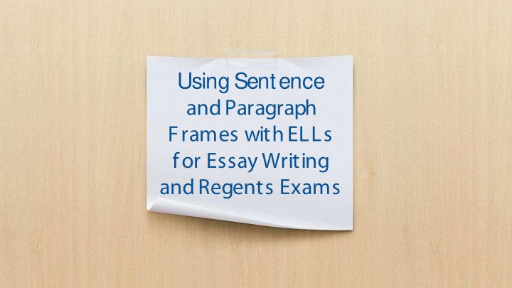 using sentence and paragraph frames with ells for essay