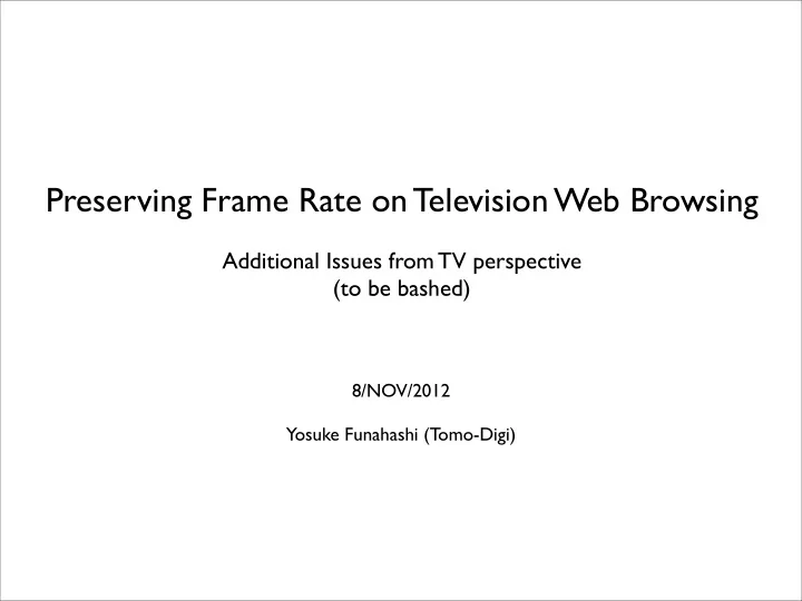 preserving frame rate on television web browsing