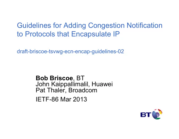 draft briscoe tsvwg ecn encap guidelines 02 bob briscoe