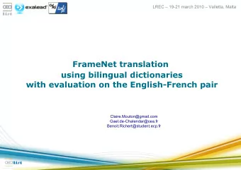 FrameNet translation  using bilingual dictionaries  with evaluation on the English-French pair