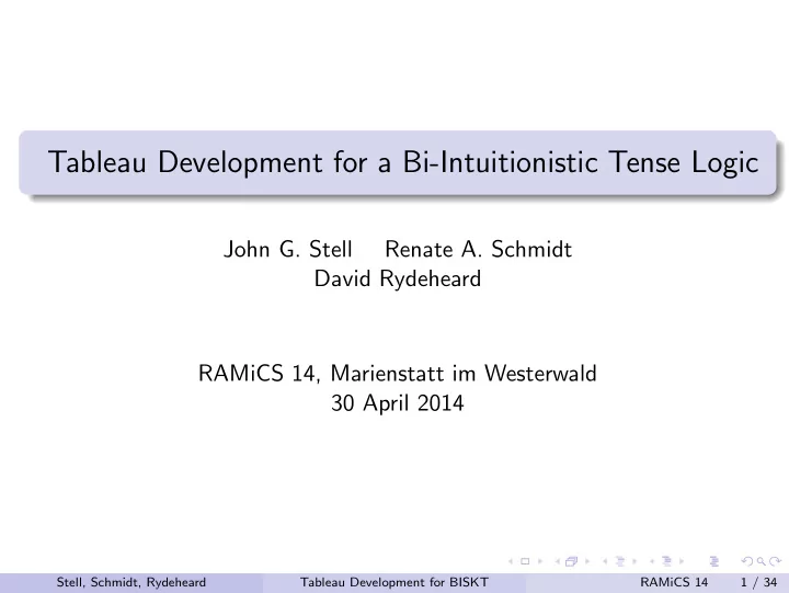 tableau development for a bi intuitionistic tense logic