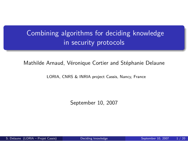 combining algorithms for deciding knowledge in security