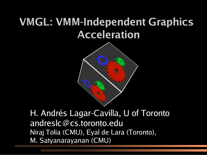 vmgl vmm independent graphics acceleration
