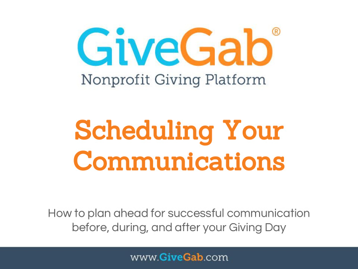 scheduling your communications