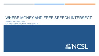 WHERE MONEY AND FREE SPEECH INTERSECT  THURSDAY, SEPTEMBER 3, 2020  2:00 PM ET / 1:00 PM CT / NOON