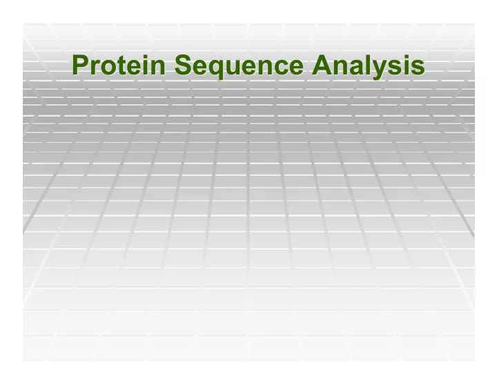 protein sequence analysis protein sequence analysis