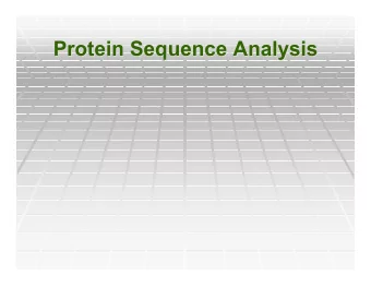 Protein Sequence Analysis  Protein Sequence Analysis  Domain review  Domain review  What is a