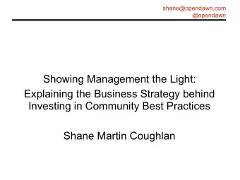 Showing Management the Light:  Explaining the Business Strategy behind  Investing in Community Best