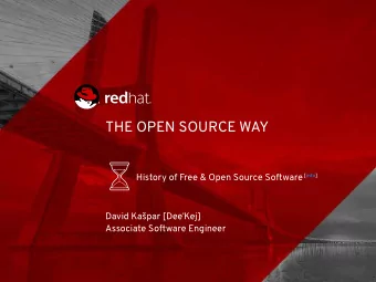 T  H  E  O  P  E  N  S  O  U  R  C  E  W  A  Y  H  i  s  t  o  r  y  o  f  F  r  e  e  &amp;  O  p