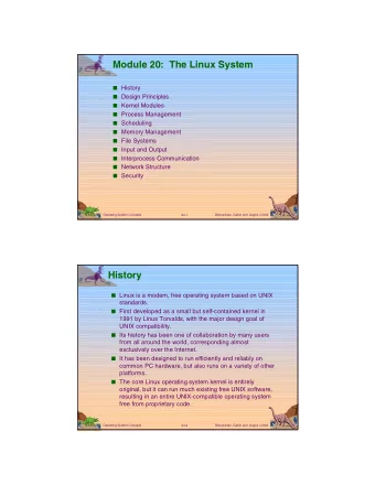 Module 20:  The Linux System  History  Design Principles  Kernel Modules  Process