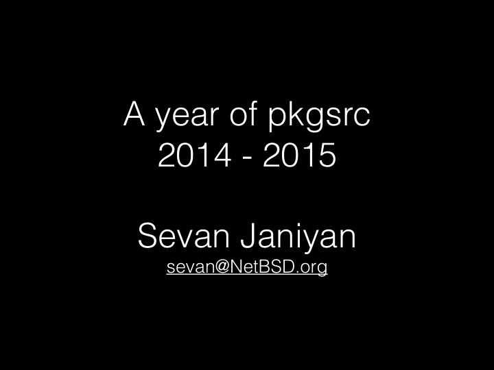 a year of pkgsrc 2014 2015