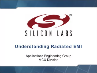Understanding Radiated EMI  Applications Engineering Group  MCU Division  Agenda  EMI background