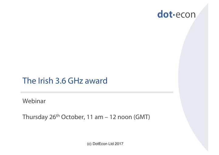 the irish 3 6 ghz award