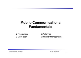 Mobile Communications  Mobile Communications  Fundamentals  Frequencies  Antennas