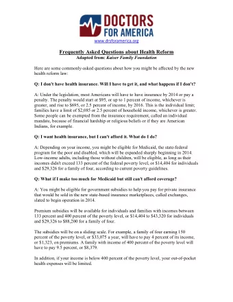 www.drsforamerica.org  Q: How will the legislation affect the kind of insurance I can buy? Will it