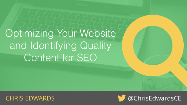 optimizing your website and identifying quality content