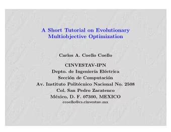 A Short Tutorial on Evolutionary  Multiobjective Optimization  Carlos A. Coello Coello