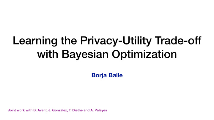 learning the privacy utility trade off with bayesian