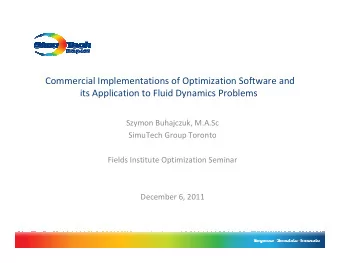 Commercial Implementations of Optimization Software and  its Application to Fluid Dynamics Problems