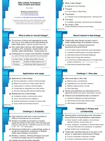 What is data (or record) linkage?  Recent interest in data linkage  The process of linking and