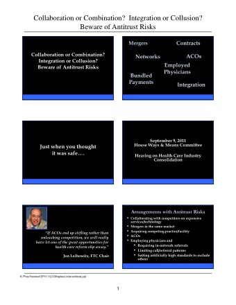 Collaboration or Combination?  Integration or Collusion?  Beware of Antitrust Risks  Contracts