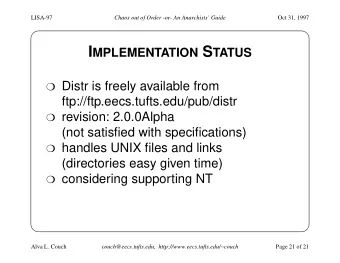 A T W HAT C OST ?  must create configurations for each kind  of host and domain  must
