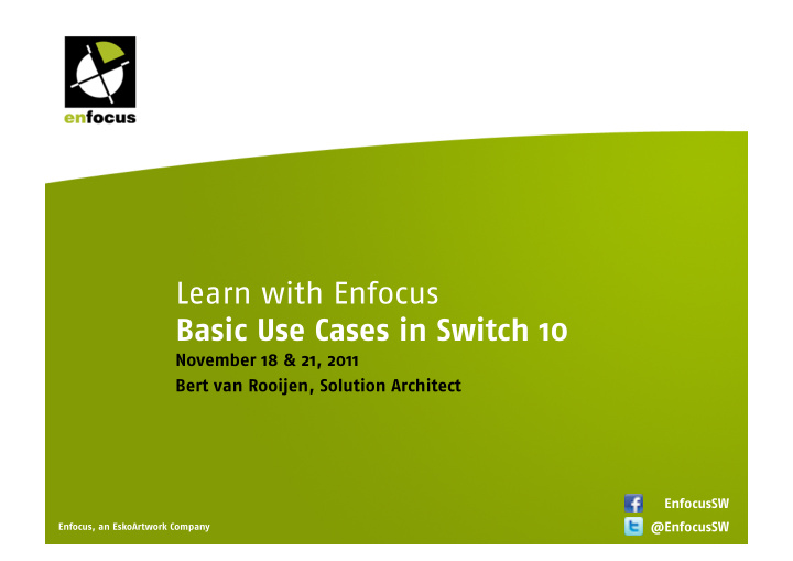 learn with enfocus basic use cases in switch 10
