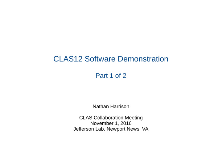 clas12 software demonstration