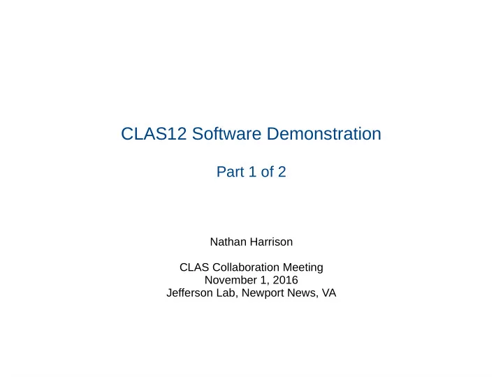 clas12 software demonstration
