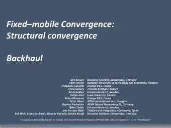 Fixedmobile Convergence:  Structural convergence  Backhaul  Dirk Breuer  Deutsche Telekom
