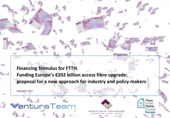 Financing Stimulus for FTTH. Funding Europes  202 billion access fibre upgrade:  proposal for