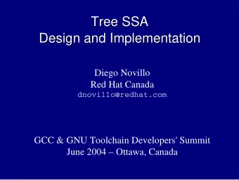 Tree SSA  Tree SSA  Design and Implementation  Design and Implementation  Diego Novillo  Red Hat