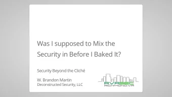 Was I supposed to Mix the  Was I supposed to Mix the  Security in Before I Baked It?  Security in