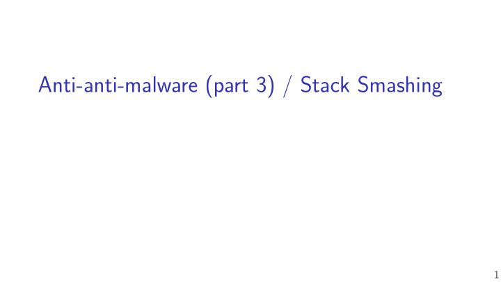 anti anti malware part 3 stack smashing