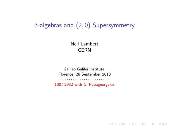 3 algebras and 2 0 supersymmetry