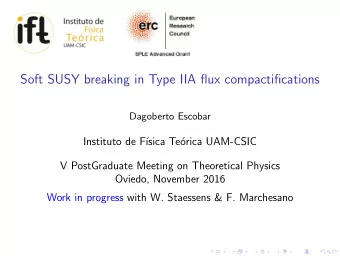 Soft SUSY breaking in Type IIA flux compactifications  Dagoberto Escobar  Instituto de F  sica