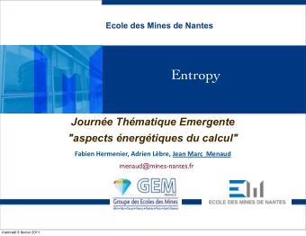 Entropy  Journe Thmatique Emergente  &quot;aspects nergtiques du calcul&quot;  Fabien