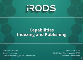 Capabilities  Capabilities  Indexing and Publishing  Indexing and Publishing  Jason M. Coposky