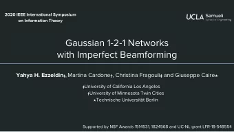 Gaussian 1-2-1 Networks  with Imperfect Beamforming Yahya H. Ezzeldin  , Martina Cardone  ,