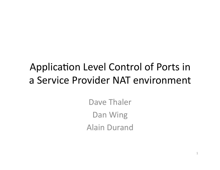 applica on level control of ports in a service provider