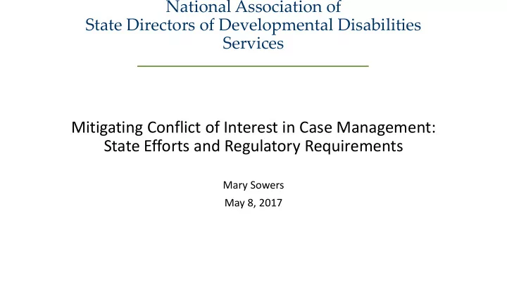 mitigating conflict of interest in case management state