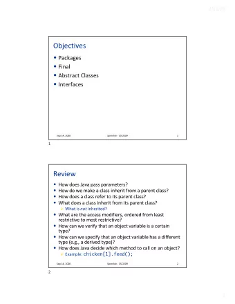 Objectives  Packages  Final  Abstract Classes  Interfaces  Sep 14, 2020  Sprenkle -