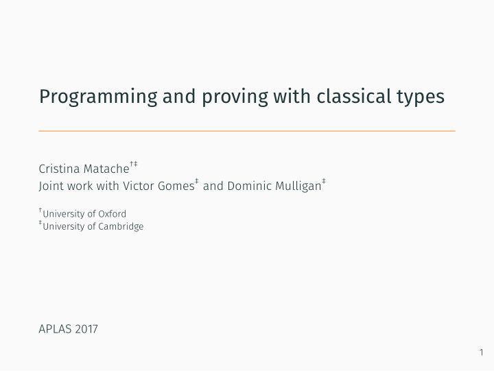programming and proving with classical types