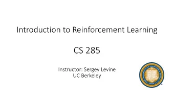 CS 285  Instructor: Sergey Levine  UC Berkeley  Definitions  Terminology &amp; notation  1. run