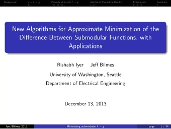 New Algorithms for Approximate Minimization of the  Difference Between Submodular Functions, with