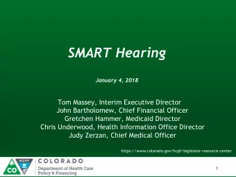 SMART Hearing  January 4, 2018  Tom Massey, Interim Executive Director  John Bartholomew, Chief