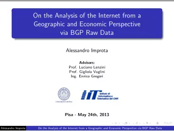 On the Analysis of the Internet from a  Geographic and Economic Perspective  via BGP Raw Data